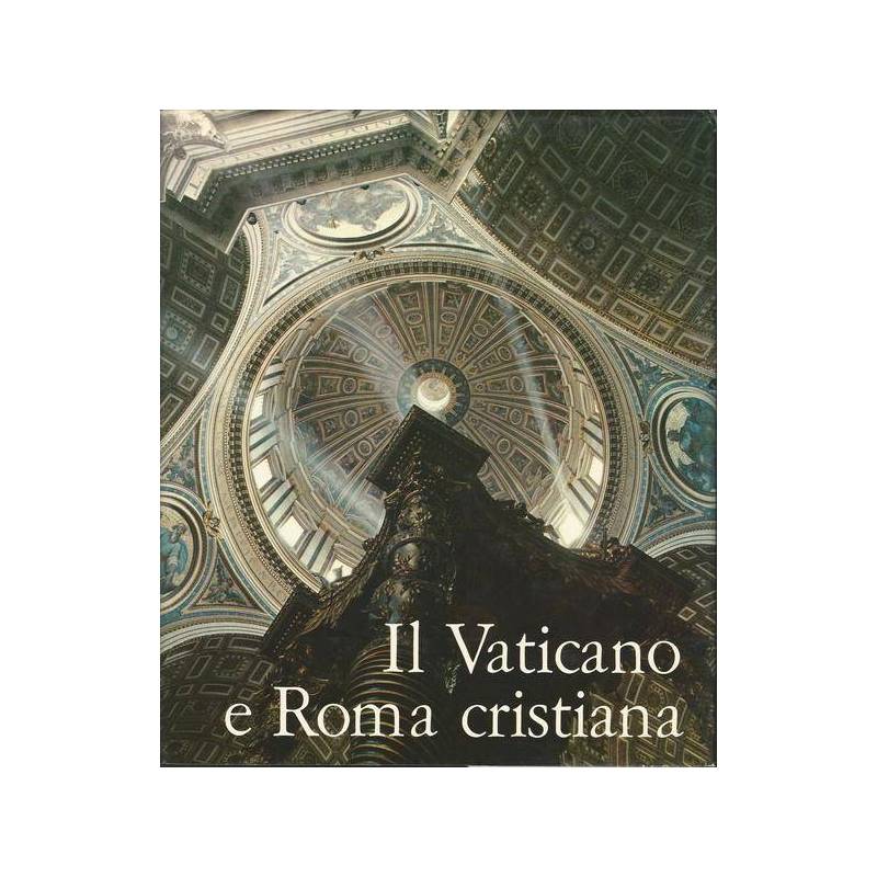 IL VATICANO E ROMA CRISTIANA