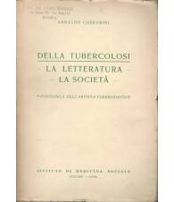 DELLA TUBERCOLOSI-LA LETTERATURA.LA SOCIETÀ.Psicologia dell'artista tubercolotic