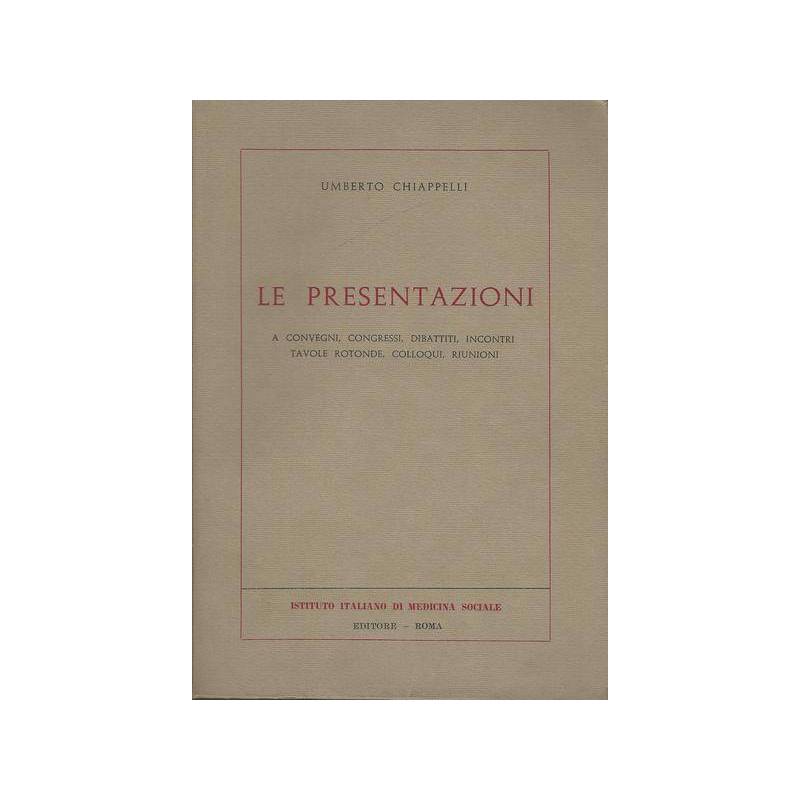 LE PRESENTAZIONI a convegni,congressi,dibattiti,incontri,tavole rotonde,colloqui