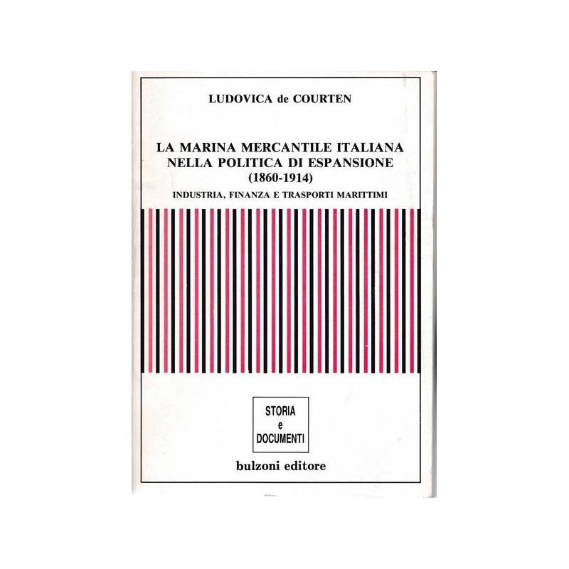 La Marina mercantile Italiana nella politica di espansione (1860-1914)