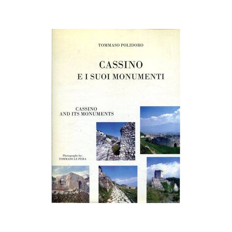 Cassino e i suoi monumenti - Cassino and its monuments