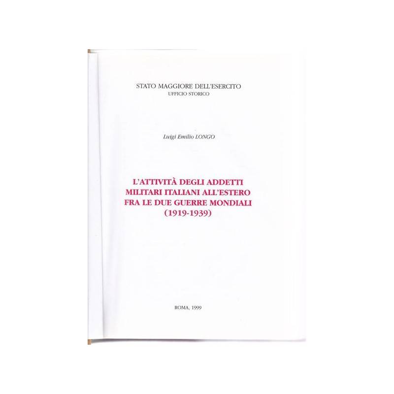 L'attività degli addetti militari italiani all'estero fra le due guerre mondiali