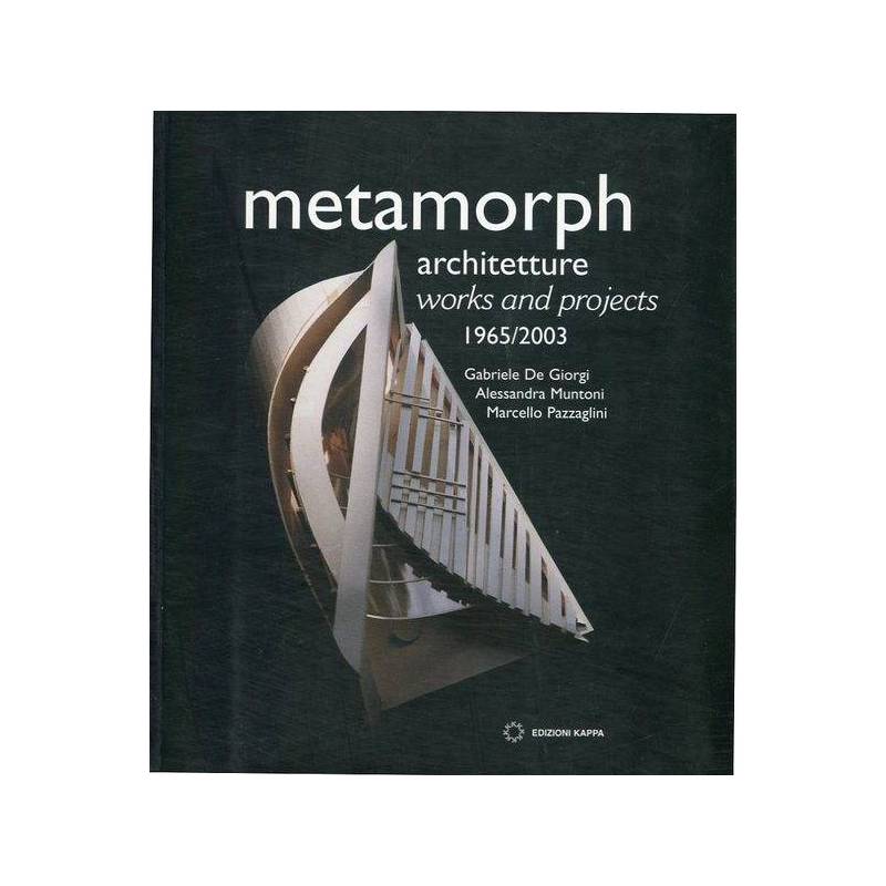 Metamorph architetture - works and projects 1965-2003