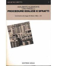 Procedure edilizie e sfratti. Commento alla legge 25 Marzo 1982, n. 94