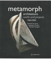 METAMORPH. Architetture works and projects 1965/2003