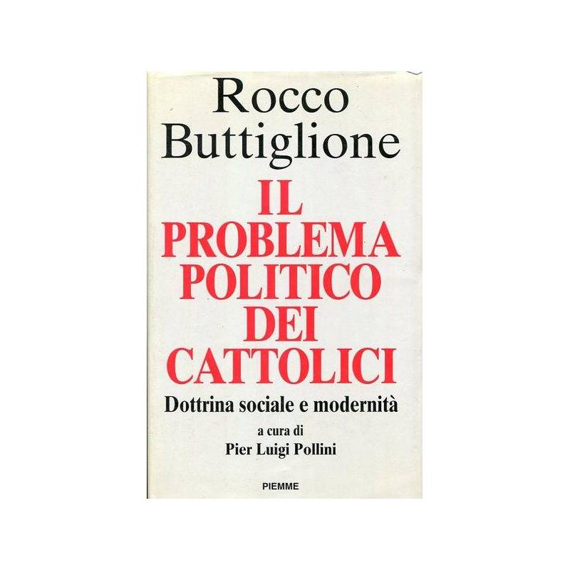 Il problema politico dei cattolici