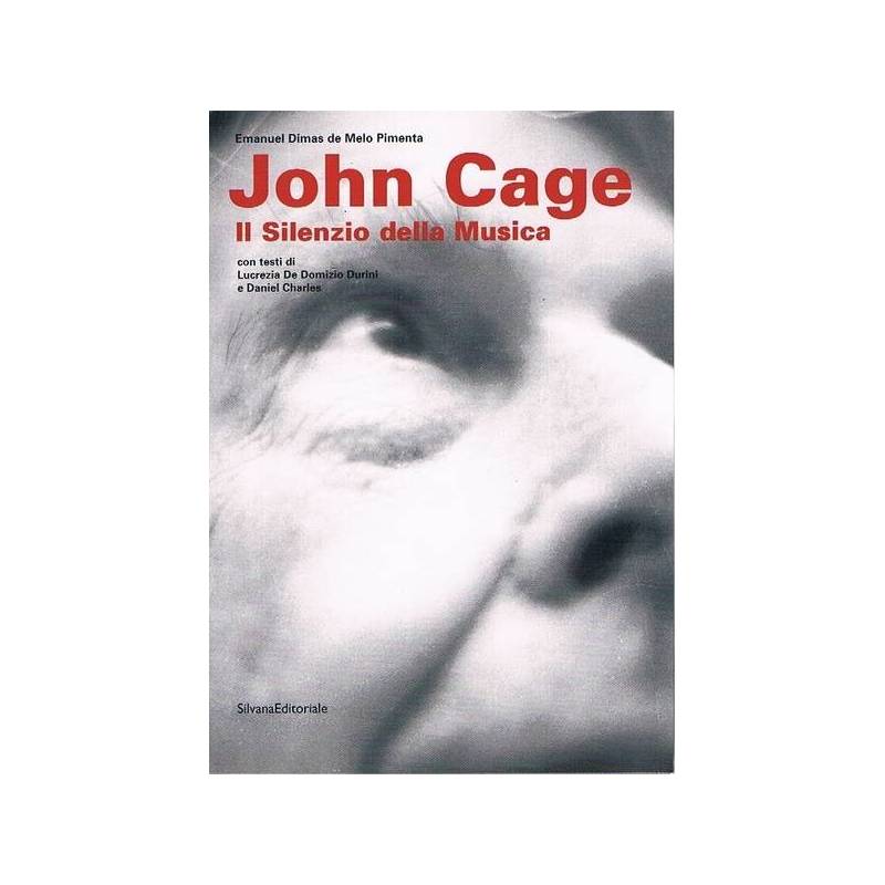 JOHN CAGE. IL SILENZIO DELLA MUSICA
