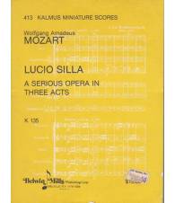 Lucio Silla. A serious opera in three acts. K 135.