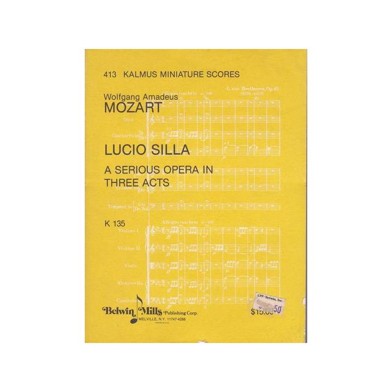Lucio Silla. A serious opera in three acts. K 135.