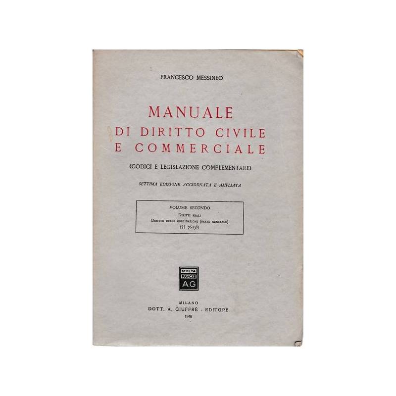 Manuale di diritto civile e commerciale. Volume secondo.