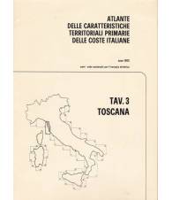 Atlante delle caratteristiche delle coste italiane. 3. Toscana.