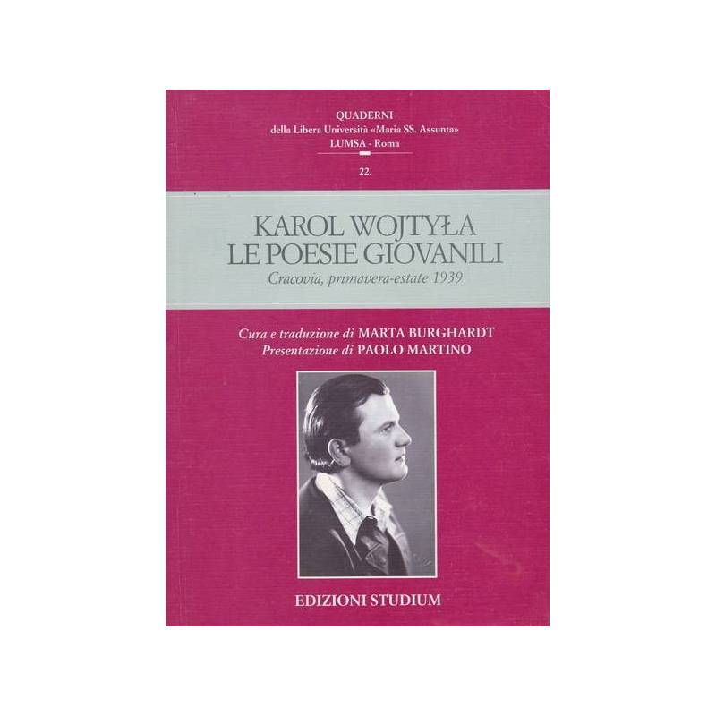 Le poesie giovanili. Cracovia, primavera-estate 1939