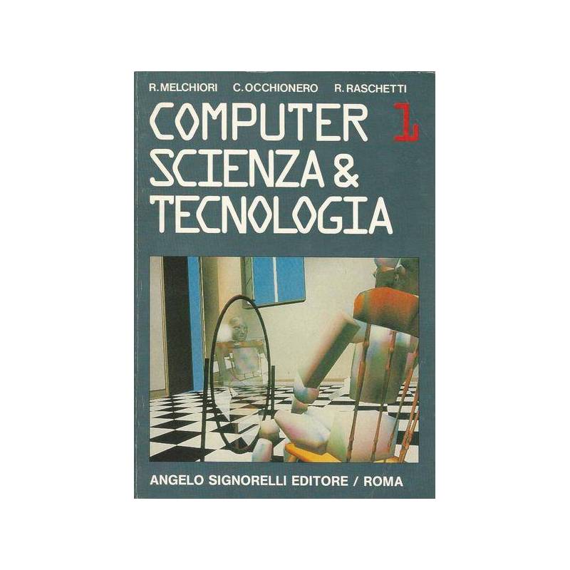 COMPUTER 1 SCIENZA E TECNOLOGIA
