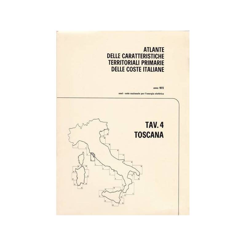 Atlante delle caratteristiche delle coste italiane. 4. Toscana.