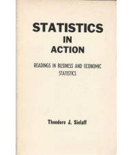 STATISTICS IN ACTION. Reading in business and economic statistics