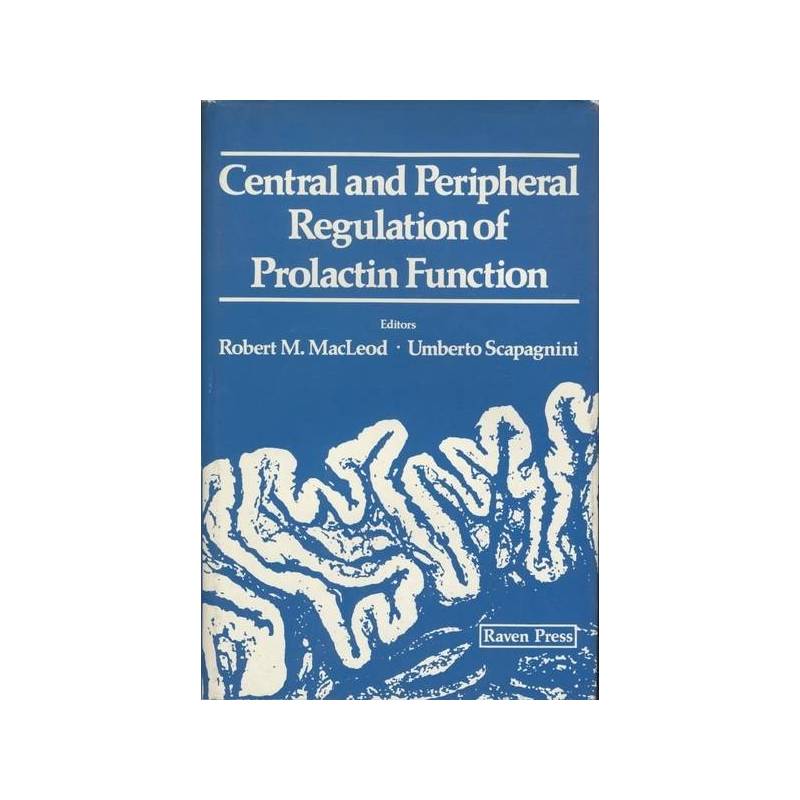 CENTRAL AND PERIPHERAL REGULATION OF PROLACTIN FUNCTION