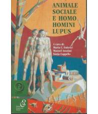 ANIMALE SOCIALE E HOMO HOMINI LUPUS