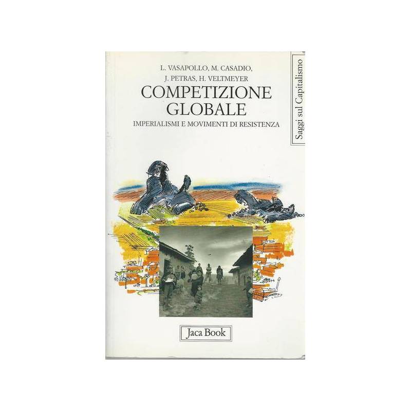 Competizione globale. Imperialismi e movimenti di resistenza