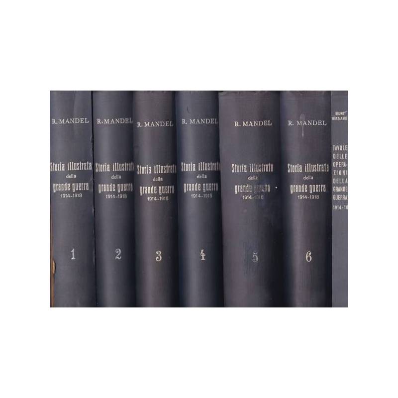 Storia illustrata della Grande Guerra (1914-18). Sette volumi.
