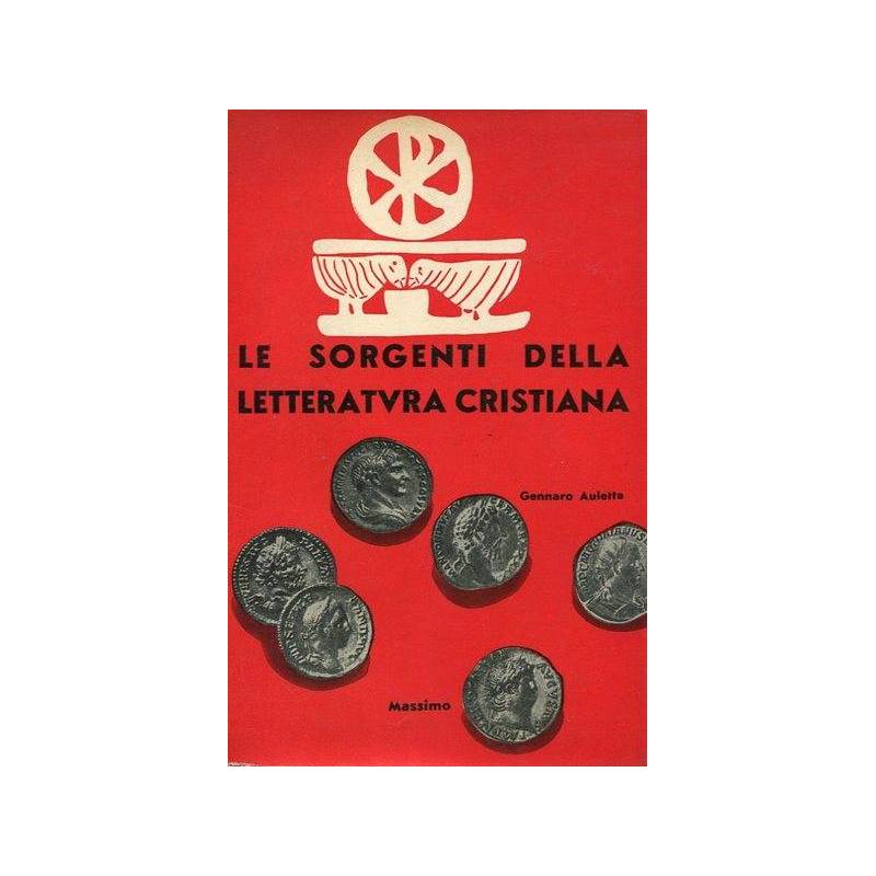 Le sorgenti della letteratura cristiana