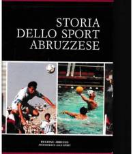 Storia dello sport abruzzese ( vol. I e II)