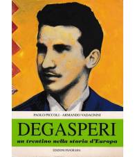 Degasperi, un trentino nella storia d'Europa