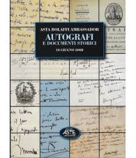 Asta Bolaffi Ambassador: Autografi e Documenti Storici. 10 giugno 2008