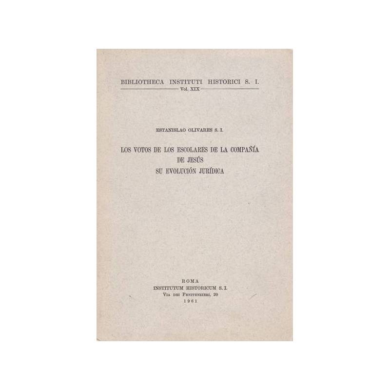 Los votos de los escolares de la Companía de Jesús. Su evolución jurídica