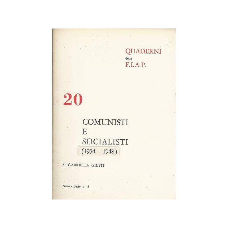 COMUNISTI E SOCIALISTI (1934 - 1948)