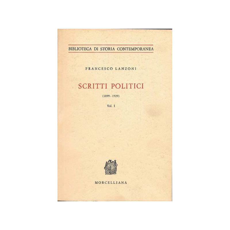 Scritti politici (1899-1929). Vol. I