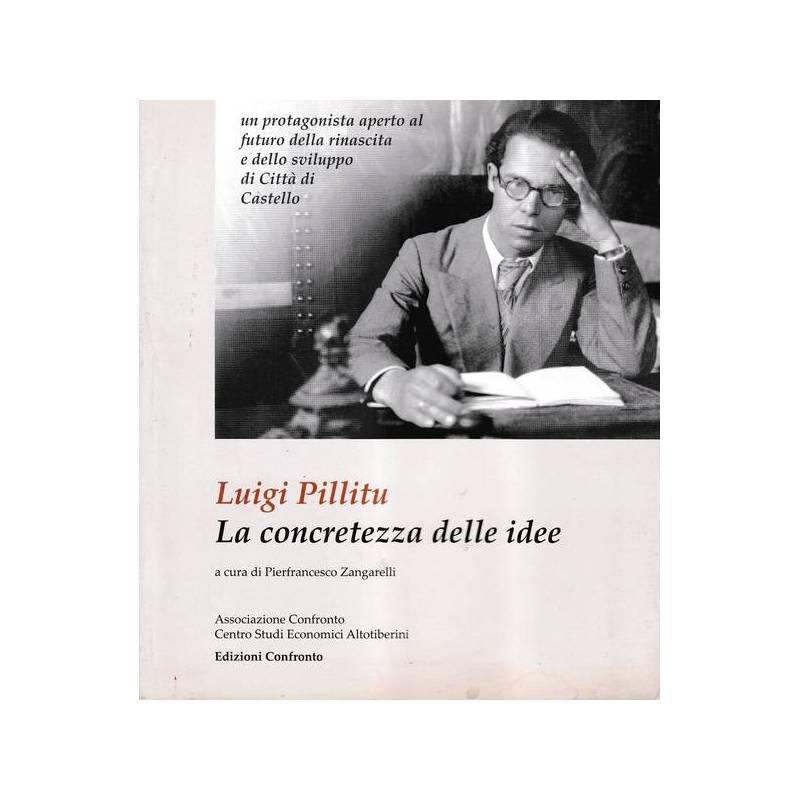 Luigi Pillitu. La concretezza delle idee