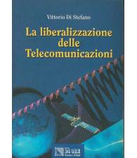 LA LIBERALIZZAZIONE DELLE TELECOMUNICAZIONI