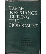 Jewish Resistence during the Holocaust