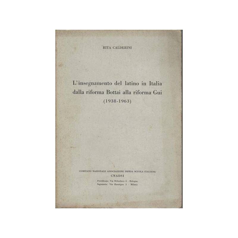 L'insegnamento del latino in Italia dalla riforma Bottai alla riforma Gui