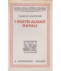 I nostri alleati navali. Ricordi della Guerra Adriatica 1915-1918