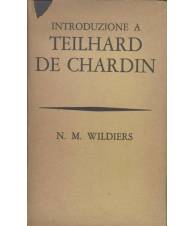 INTRODUZIONE A TEILHARD DE CHARDIN