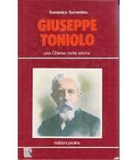 Giuseppe Toniolo. Una Chiesa nella Storia.