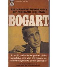 Bogart. An Intimate Biography.