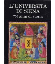 L'Università di Siena. 750 anni di storia.