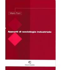 Appunti di sociologia industriale