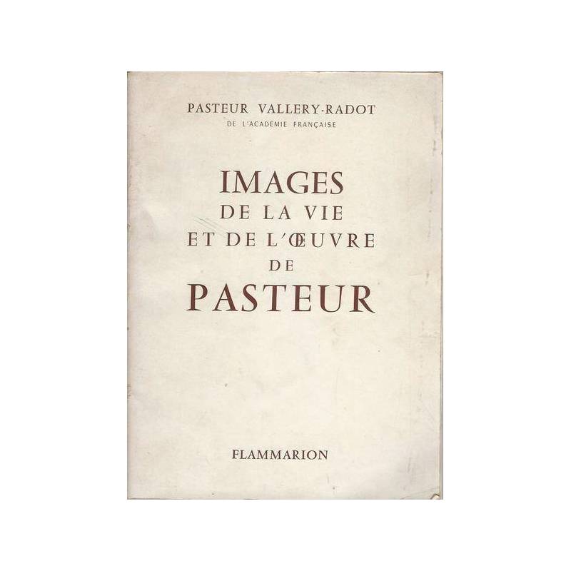 Images de la vie et de l'oeuvre de Pasteur