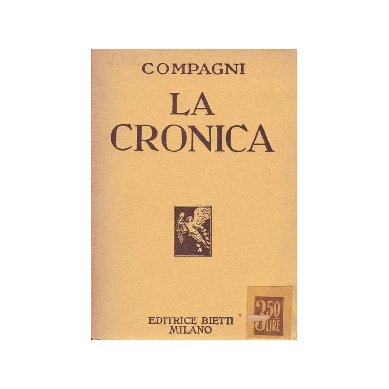 La Cronica (Cronica di Dino Compagni delle cose occorrenti ne' tempi suoi)