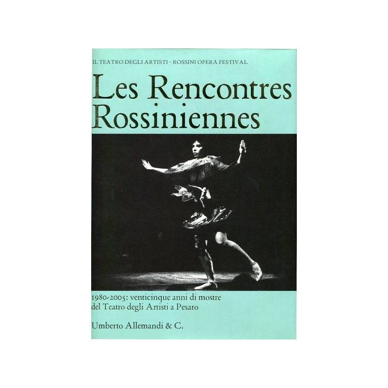 Les Rencontres Rossiniennes 1980-2005