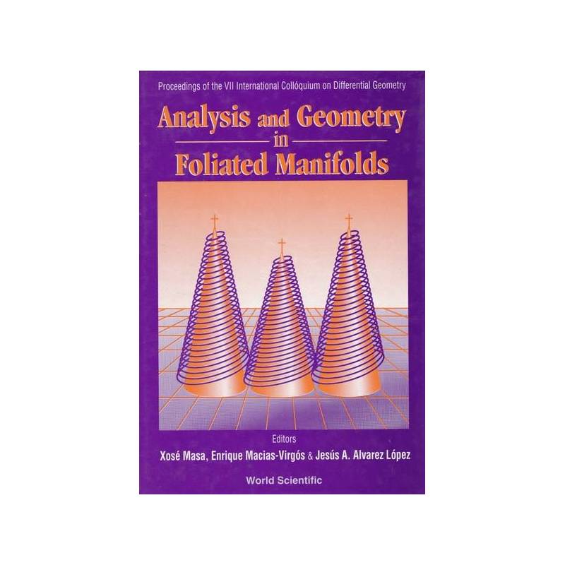 Analysis and Geometry in Foliated Manifolds
