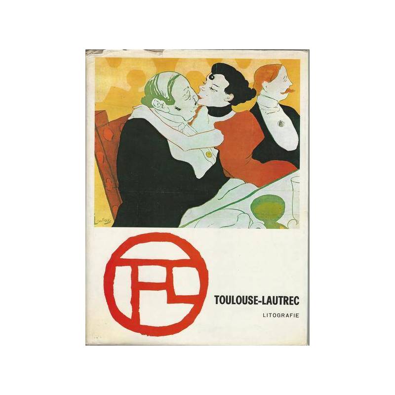 Toulouse-Lautrec. Litografie - Puntesecche. Opera completa.