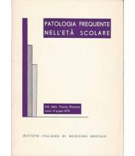PATOLOGIA FREQUENTE NELL'ETÀ SCOLARE - Atti della Tavola Rotonda, Lecce 1979