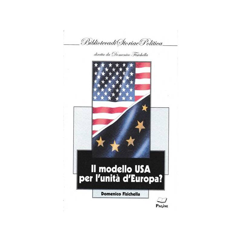 Il modello USA per l'unità d'Europa?