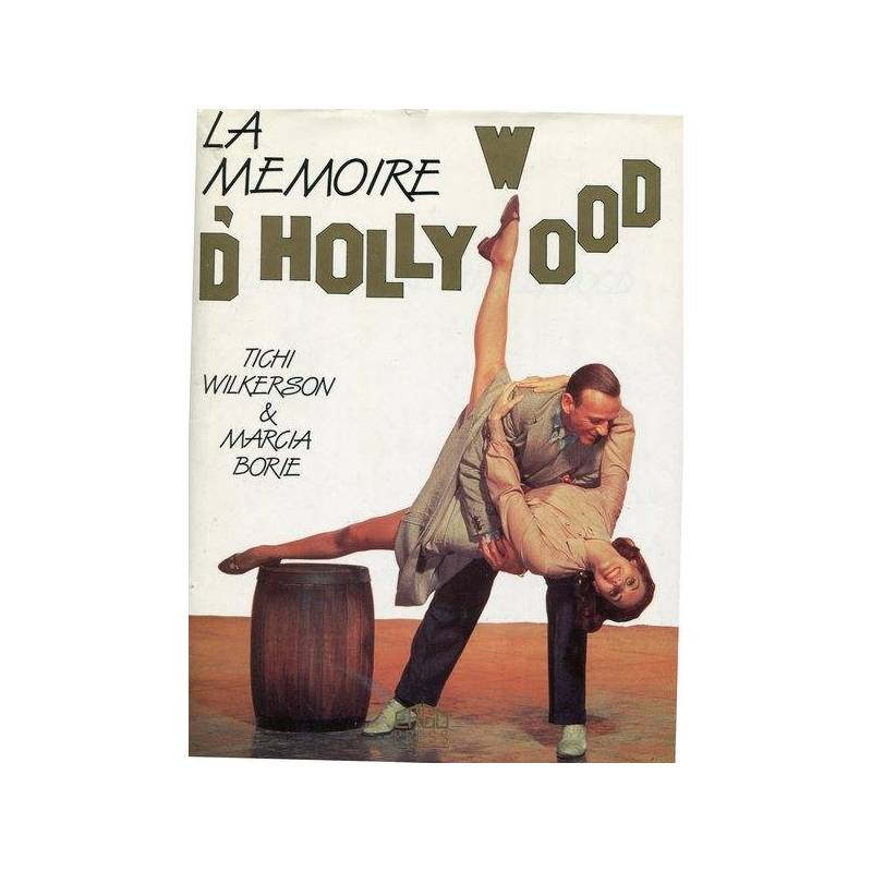 La memoire d'Hollywood