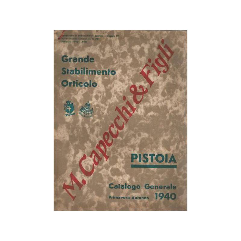 GRANDE STABILIMENTO ORTICOLO M. CAPECCHI E FIGLI - Catalogo generale 1940