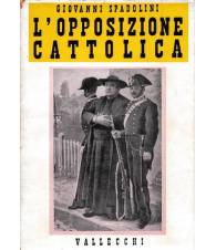L'opposizione cattolica. Da Porta Pia al '98